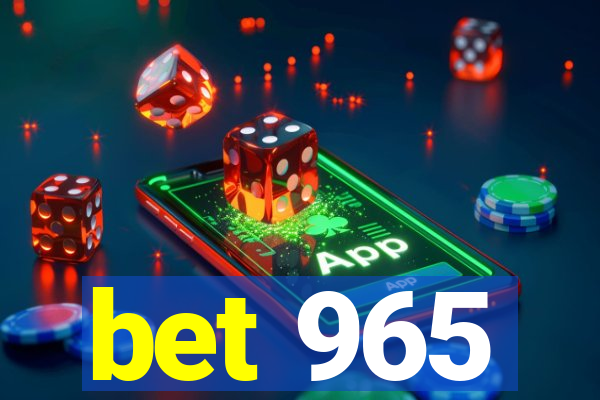 bet 965